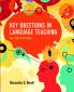 Key Questions in Language Teaching
