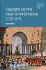 Copyright and the Value of Performance 1770-1911