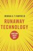 Runaway Technology