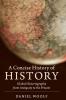A Concise History of History