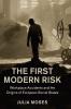 The First Modern Risk