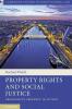 Property Rights and Social Justice