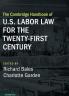 The Cambridge Handbook of U.S. Labor Law for the Twenty-First Century