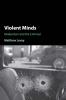 Violent Minds