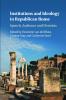Institutions and Ideology in Republican Rome