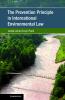 The Prevention Principle in International Environmental Law