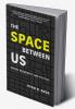 The Space between Us