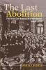 The Last Abolition