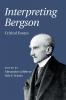 Interpreting Bergson