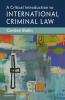 A Critical Introduction to International Criminal             Law