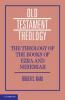 The Theology of the Books of Ezra and Nehemiah