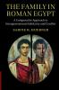 The Family in Roman Egypt