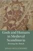 Gods and Humans in Medieval Scandinavia