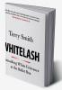 Whitelash