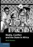 Media Conflict and the State in Africa