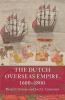 The Dutch Overseas Empire 1600-1800