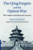 The Qing Empire and the Opium War