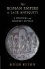 The Roman Empire in Late Antiquity