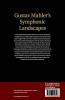 Gustav Mahler's Symphonic Landscapes