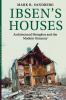 Ibsen's Houses