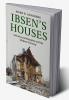 Ibsen's Houses