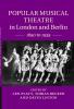 Popular Musical Theatre in London and Berlin