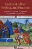Medieval Affect Feeling and Emotion