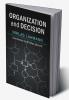 Organization and Decision