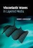 Viscoelastic Waves in Layered Media