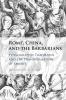 Rome China and the Barbarians