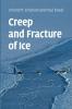 Creep and Fracture of Ice