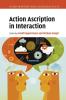 Action Ascription in Interaction