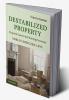 Destabilized Property