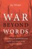 War beyond Words