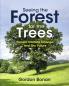 Seeing the Forest for the Trees