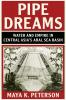 Pipe Dreams
