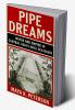 Pipe Dreams