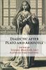 Dialectic after Plato and Aristotle