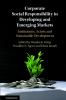 Corporate Social Responsibility in Developing and Emerging Markets