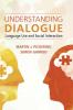 Understanding Dialogue