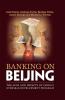 Banking on Beijing