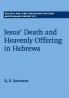 Jesus' Death and Heavenly Offering in Hebrews
