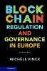 Blockchain Regulation and Governance in Europe