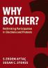 Why Bother?