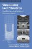 Visualising Lost Theatres