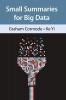 Small Summaries for Big Data