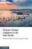 Climate Change Litigation in the Asia Pacific