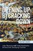 Opening Up By Cracking Down