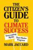 The Citizen's Guide to Climate Success