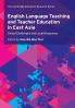 English Language Teaching and Teacher Education in East Asia